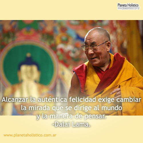 Frase del Dalai Lama - La auténtica Felicidad